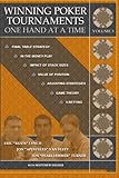 Winning Poker Tournaments One Hand at a Time Volume III (Volume 3)