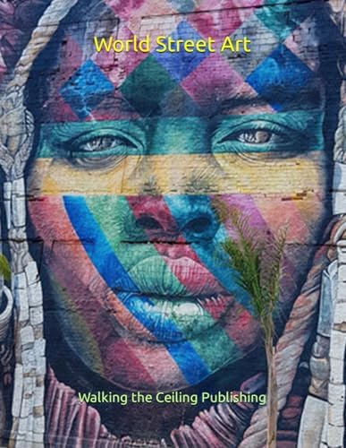 Street World: Urban Culture from Five Continents (Street Graphics