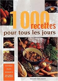 1000 recettes pour tous les jours