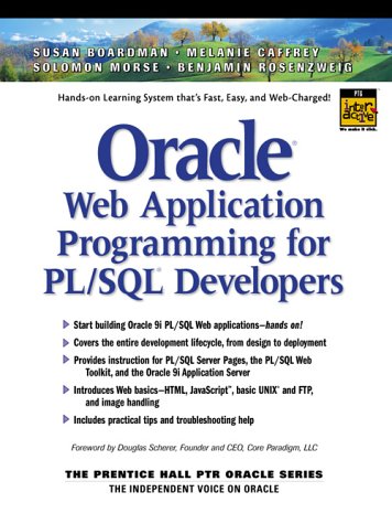 Oracle Web Application Programming for PL/SQL DevelopersBy Susan Boardman, Melanie Caffrey, Solomon Morse, Benjamin Rosenzweig