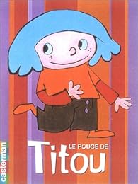 Le  pouce de Titou