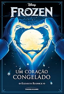 Livro Frozen: Um coração congelado