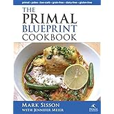 The Primal Blueprint Cookbook: Primal, Low Carb, Paleo, Grain-Free, Dairy-Free and Gluten-Free (Primal Blueprint Series)