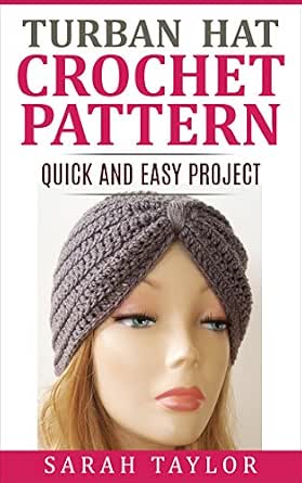 Turban Hat Crochet Pattern: Quick and 
