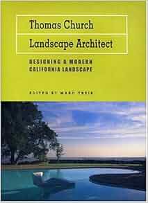 Thomas Church Landscape Architect Designing A Modern
