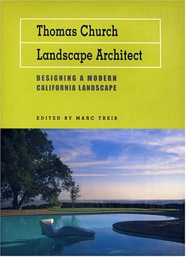 Thomas Church, Landscape Architect: Designing a Modern California Landscape (Best Residential Architects In The World)