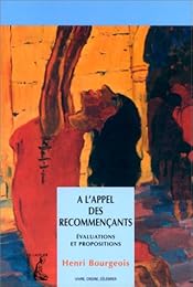 À l'appel des recommençants