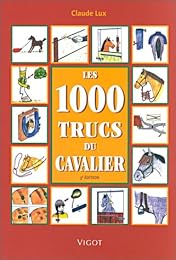Les  1000 trucs du cavalier
