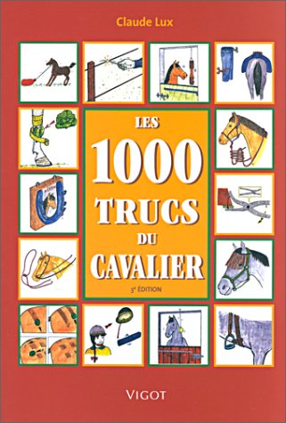 Les  1000 trucs du cavalier