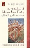An Anthology of Modern Urdu Poetry : Jadaid Urdau Shairi Kaa Intiokhab, Angrezai Tarjame Ke Sath, , 0873527976