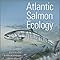 Atlantic Salmon Ecology 216 Ystein Aas Anders Klemetsen