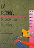 Le Resume Le Compte Rendu (French Edition) by 