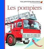 Mes Premieres Decouvertes: Les Pompiers (French Edition) by 