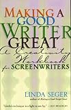 Making a Good Writer Great: A Creativity Workbook for Screenwriters