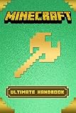 Minecraft: Ultimate Minecraft Handbook: Master Minecraft Secrets (Essential Minecraft Guidebooks for Kids)