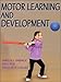 Motor Learning and Development