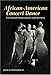 African-American Concert Dance: THE HARLEM RENAISSANCE AND BEYOND