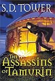 "The Assassins of Tamurin" av S. D. Tower