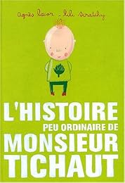 L' histoire peu ordinaire de monsieur Tichaut