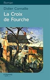La  Croix de Fourche