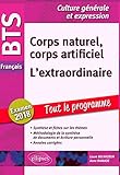 Corps naturel, corps artificiel : L'extraordinaire by