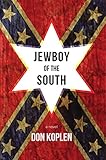 Jewboy of the South by Don Koplen