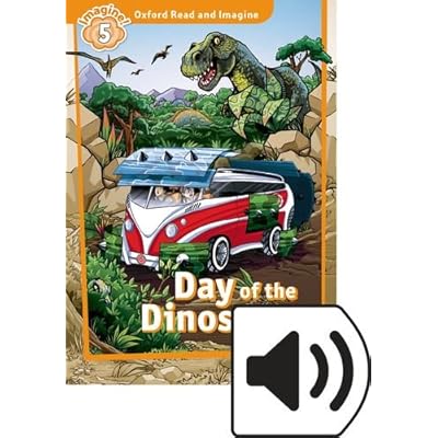 Oxford Read And Imagine 5. Day Of The Dinosaurs (+ MP3) Oxford Read And Imagine 5. Day Of The Dinosaurs (+ MP3)