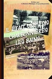 Il était une fois Charbonnières-les-Bains
