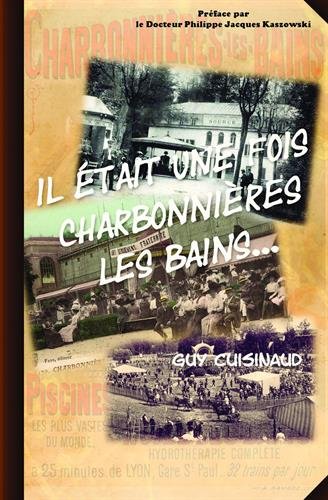 Il était une fois Charbonnières-les-Bains