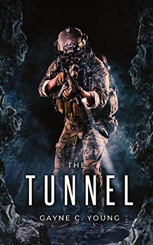The Tunnel by [Young, Gayne C.]