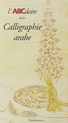L'ABCdaire de la Calligraphie arabe by Isabelle Massoudy, Hassan Massoudy