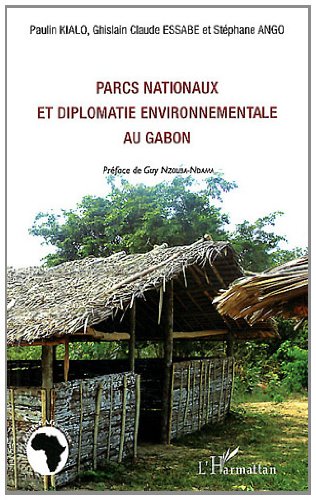 Parcs nationaux et diplomatie environnementale au Gabon