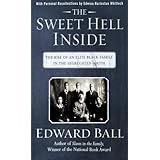 The Sweet Hell Inside: The Rise of an Elite Black Family in the Segregated South (National Book Award Winner)