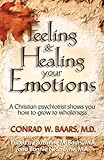 Feeling And Healing Your Emotions