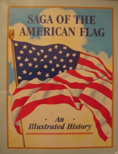 Saga Of The American Flag An Illustrated History Debarr Candice M Bonkowske Jack A 9780943173658 Amazon Com Books
