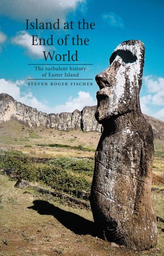 Download Island at the End of the World: The Turbulent History of Easter Island Download Island at the End of the World: The Turbulent History of Easter Island