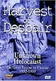 Harvest of Despair: The Unknown Holocaust