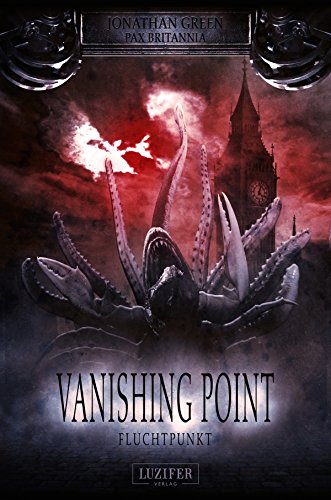 Vanishing Point - Fluchtpunkt (Pax Britannia) (German Edition)