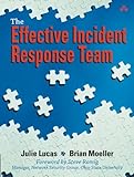 The Effective Incident Response Team by 