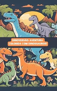 Livro Dinoversão: Aventura Colorida com Dinossauros