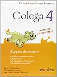 Colega: Carpeta De Recursos (Resources for the Teacher) 4 (Spanish Edition)