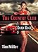 The Country Club: Road Rage (The One Percent Book 4)