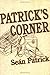 Patrick's Corner by Sean Patrick