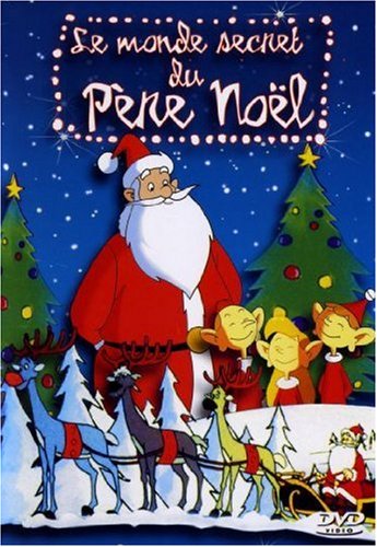 Le Monde Secret Du Père-Noël - Vol. 1