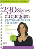 230 signes du quotidien en crèche, à l'école ou à la maison : Volume 2 by