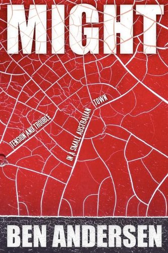 Might: Tension and Trouble in a Small Australian Town