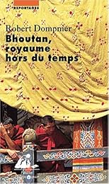 Bouthan, royaume hors du temps