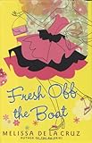 Front cover for the book Fresh Off the Boat by Melissa de la Cruz