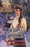 Jubilee Bride (Brides of Montclair, Book 9) by Jane Peart