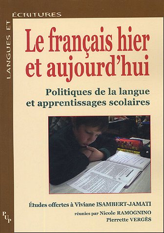Le  français hier et aujourd'hui